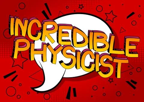 Incredible Physicist Comic book style cartoon words. Stock Illustration