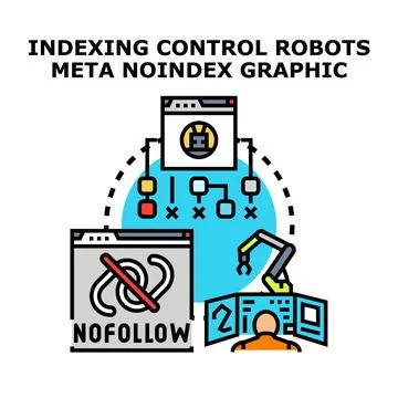 Indexing control robots meta noindex concept イラスト素材