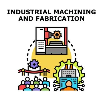 Industrial machining and fabrication processes concept illustration Stock Illustration