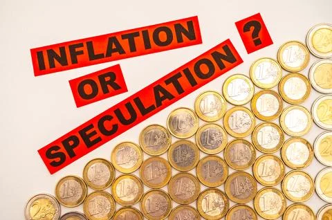 Inflation or speculation? Stock Photos