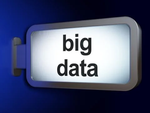 Information concept: Big Data on billboard background Illustration