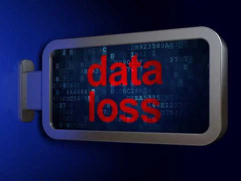 Information concept: Data Loss on billboard background Illustration