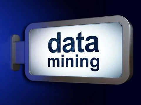 Information concept: Data Mining on billboard background Illustration
