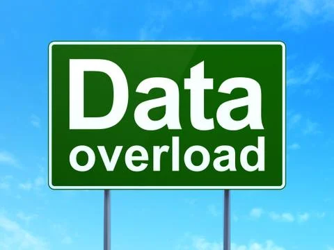 Information concept: Data Overload on road sign background Illustration