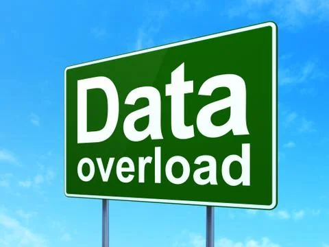 Information concept: Data Overload on road sign background Illustration