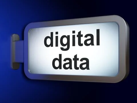 Information concept: Digital Data on billboard background Illustration