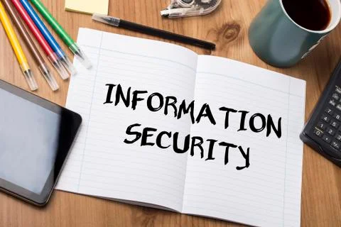INFORMATION SECURITY - Note Pad With Text Stock Photos
