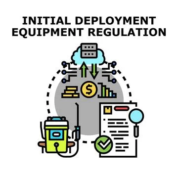 Initial deployment equipment regulation with compliance documentation Stock Illustration