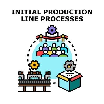 Initial production line processes manufacturing business development Stock Illustration