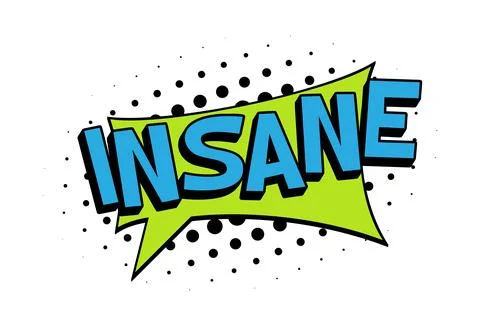 INSANE Comic Book Pop Art Halftone Speech Bubble Stock Illustration