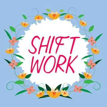 Inspiration showing sign Shift Work. Internet Concept work comprising periods in Stock Illustration