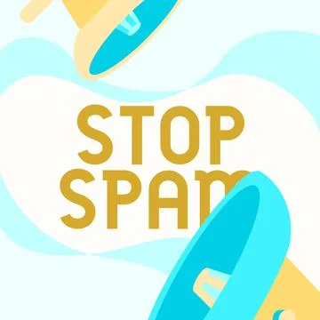 Inspiration showing sign Stop Spam. Business idea end the Intrusive or Stock Illustration