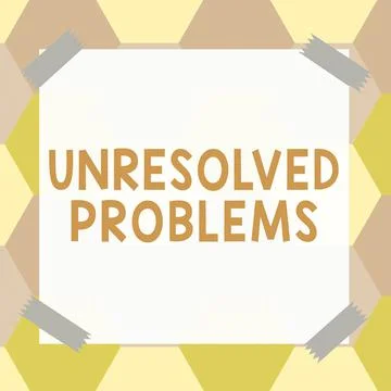 Inspiration showing sign Unresolved Problems. Business idea those Queries no one Stock Illustration