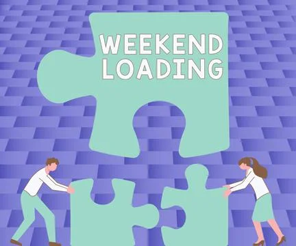 Inspiration showing sign Weekend Loading. Business idea Starting Friday party 스톡 일러스트