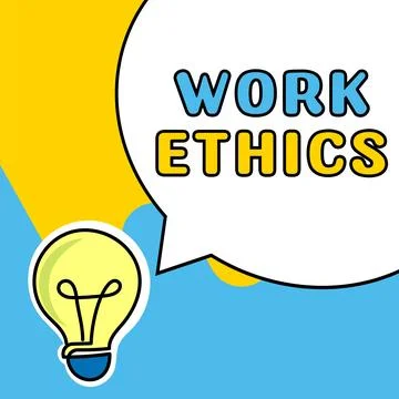 Inspiration showing sign Work Ethics. Internet Concept A set of values centered Stock Illustration