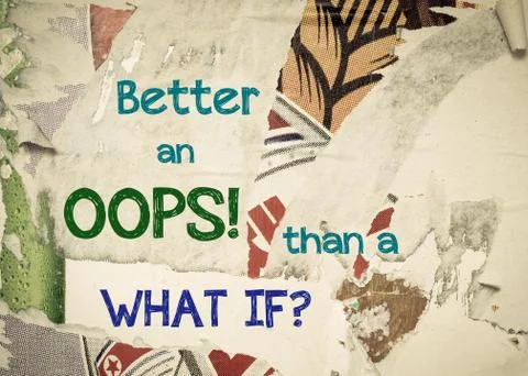 Inspirational message - Better an OOPS than a WHAT IF Stock-Illustration