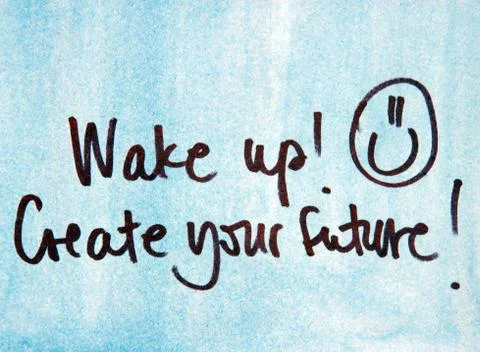 Inspirational message create your future Stock Photos
