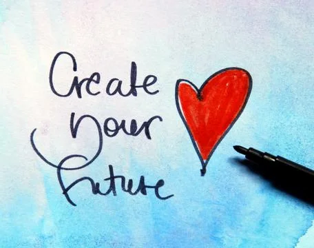 Inspirational message create your future Stock Photos