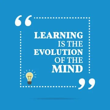 Inspirational motivational quote. Learning is the evolution of the mind. Stock Illustration