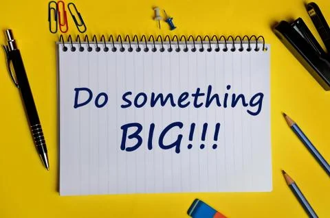 Inspirational quote. Do something big Stock Photos