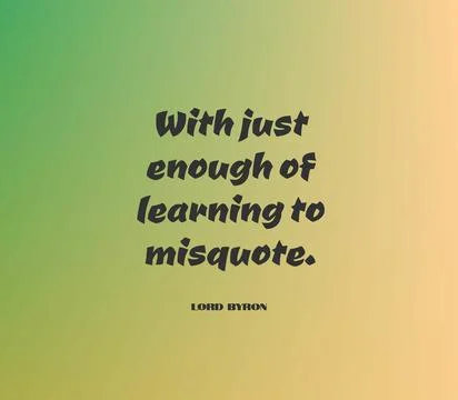 Inspirational quote - With just enough of learning to misquote Illustrazione stock