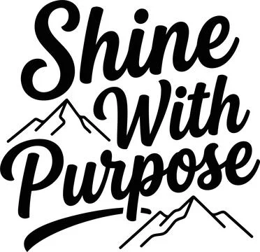 Inspirational Typography Design Featuring Mountains Quote Shine With Purpos.. Stock Illustration