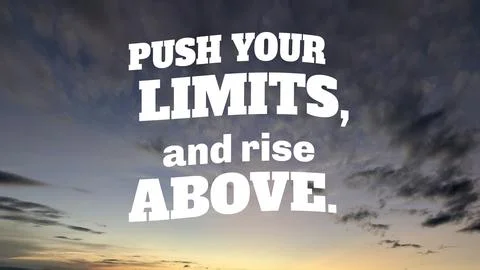 Inspirational typography text overlay reads Push Your Limits, And Rise Abov.. Stock-Fotos