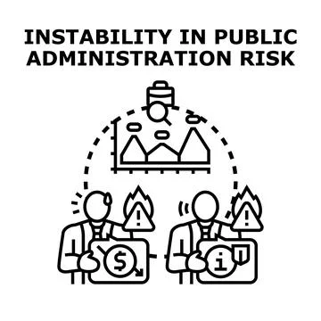 Instability in public administration creating managing risks Stock Illustration