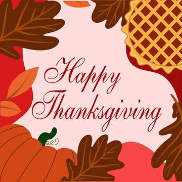 Instagram post with Happy Thanksgiving. Vector template with apple pie and go Stock Illustration