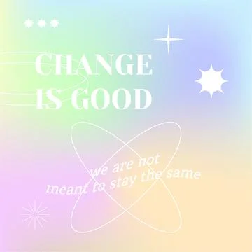 Instagram post selflove and selfcare template  grainy gradient. Change is good Stock Illustration