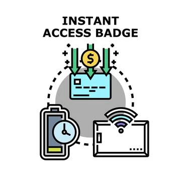 Instant access badge concept vector illustration Stock Illustration