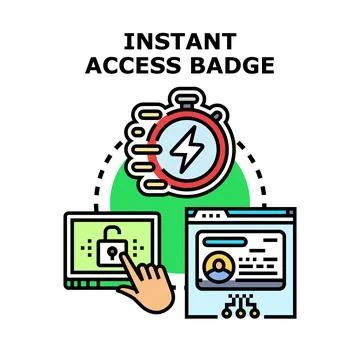 Instant account access badge concept illustration Stock Illustration