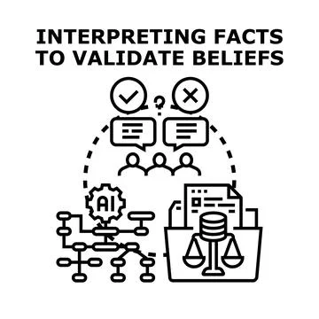Interpreting facts validating beliefs process concept Stock Illustration