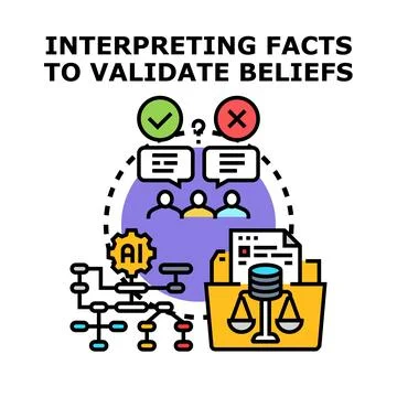 Interpreting facts validating beliefs process concept Stock Illustration
