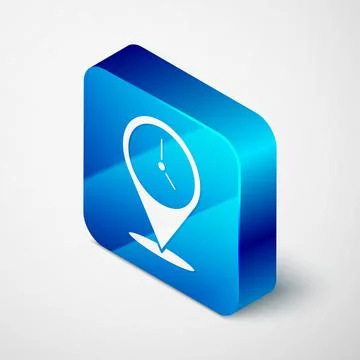 Isometric Location with clock icon isolated on grey background. Blue square Stock Illustration
