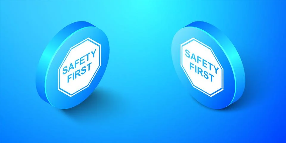 Isometric Safety First octagonal shape icon isolated on blue background. Blue Stock Illustration