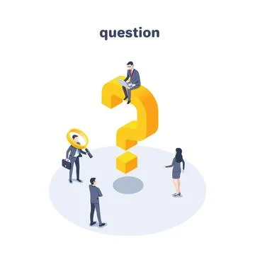 Isometric vector illustration isolated on white background, question and peop Stock Illustration