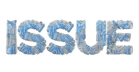 Issue word spelt out in empty plastic bottle font. 3D Rendering Stock Illustration