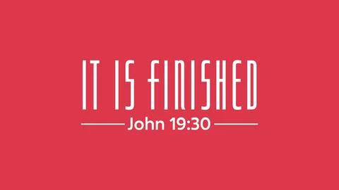 It is Finished John 19 30 Good Friday Bible verse bold typography vector on.. Stock Illustration