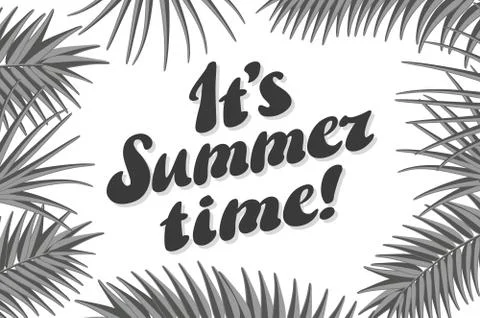 It s Summer Time Typographical Background With Tropical Plants And Flowers Stock Illustration