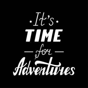 It s time for adventures Stock Illustration
