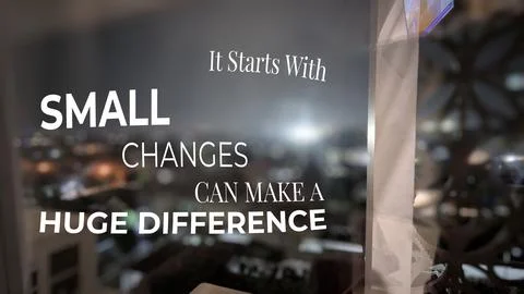 It Starts With SMALL CHANGES CAN MAKE A HUGE DIFFERENCE. This quote emphasi.. Stock Photos