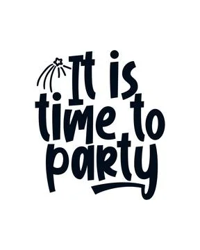 It is time to party. stylish typography design. Illustrazione stock