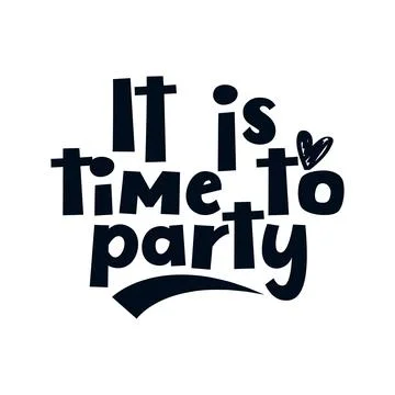 It is time to party. stylish typography design. Stock Illustration