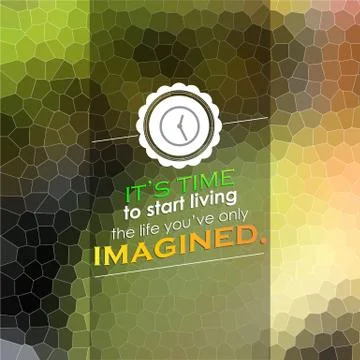 It is time to start living 스톡 일러스트