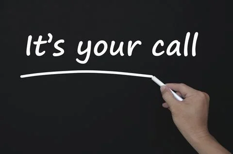 It is your call text on blackboard. Decision making concept Stock Photos