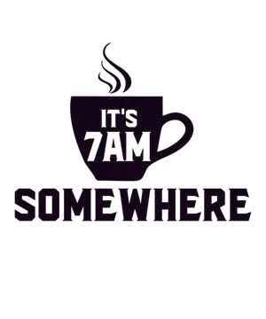 It's 7am somewhere coffee Stock Illustration