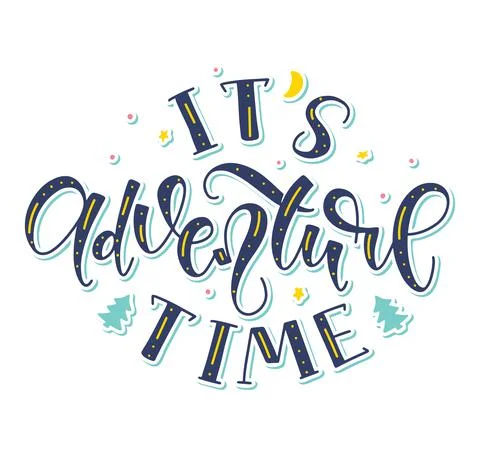 It's adventure time - colored vector illustration, multicolored calligraphy Stock Illustration