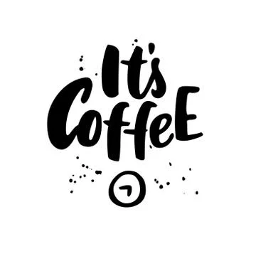It's coffee time. Modern vector lettering with clock and ink splashes. Stock Illustration