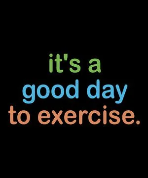 It's A Good Day To Exercise Stock Illustration